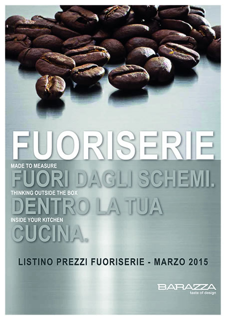 Catalogo Listino BARAZZA FUORISERIE - Marzo 2015